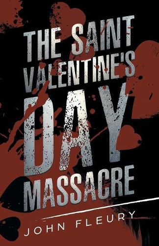 Cover image for The Saint Valentine's Day Massacre