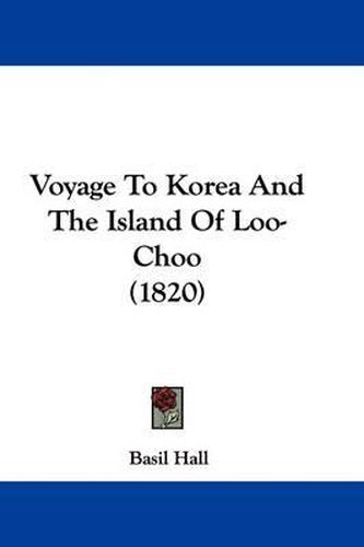 Voyage to Korea and the Island of Loo-Choo (1820)