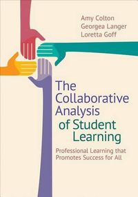 Cover image for The Collaborative Analysis of Student Learning: Professional Learning that Promotes Success for All