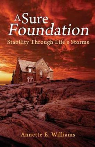 Cover image for A Sure Foundation: Stability Through Life's Storms