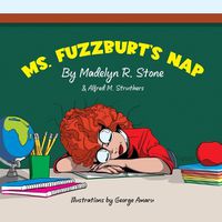 Cover image for Ms. Fuzzburt's Nap