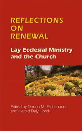 Cover image for Reflections on Renewal: Lay Ecclesial Minitry and the Church