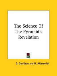 Cover image for The Science of the Pyramid's Revelation