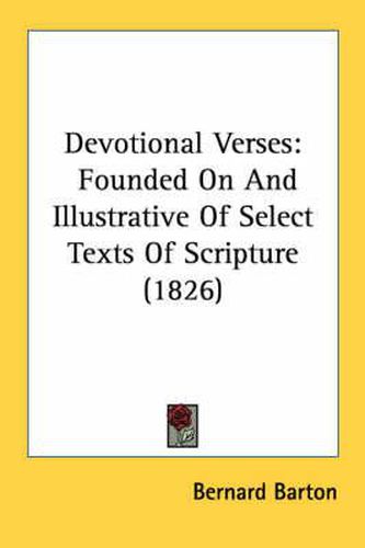 Cover image for Devotional Verses: Founded on and Illustrative of Select Texts of Scripture (1826)