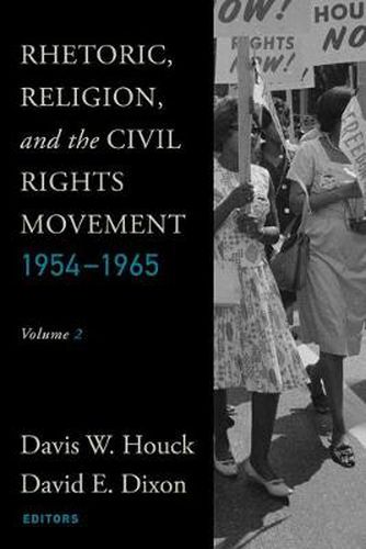 Cover image for Rhetoric, Religion, and the Civil Rights Movement, 1954-1965, Volume 2