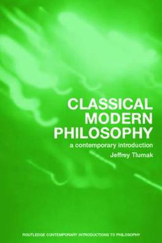 Cover image for Classical Modern Philosophy: A contemporary introduction