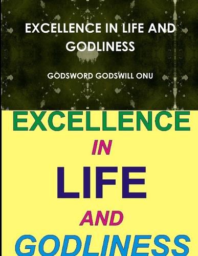 Cover image for Excellence in Life and Godliness