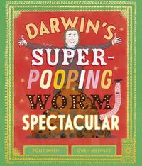 Cover image for Darwin's Super-Pooping Worm Spectacular