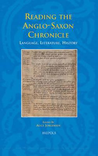 Reading the Anglo-Saxon Chronicle: Language, Literature, History
