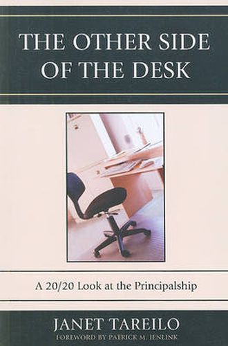 Cover image for The Other Side of the Desk: A 20/20 Look at the Principalship