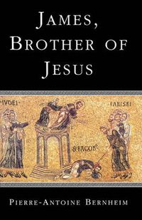 Cover image for James, the Brother of Jesus