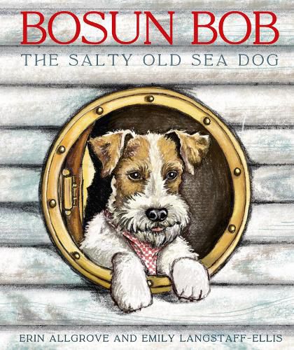 Cover image for Bosun Bob The Salty Old Sea Dog