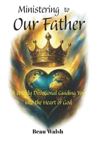 Cover image for Ministering to Our Father