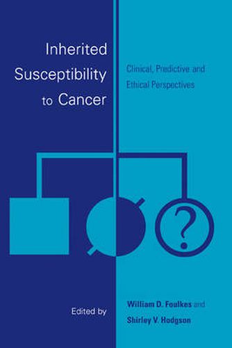 Cover image for Inherited Susceptibility to Cancer: Clinical, Predictive and Ethical Perspectives