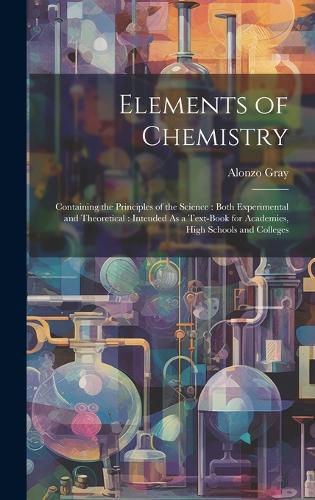 Cover image for Elements of Chemistry