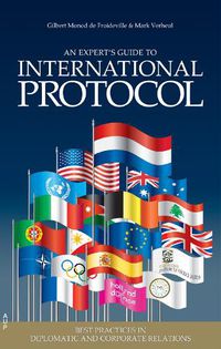 Cover image for An Experts' Guide to International Protocol: Best Practices in Diplomatic and Corporate Relations