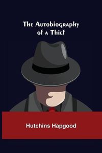 Cover image for The Autobiography of a Thief