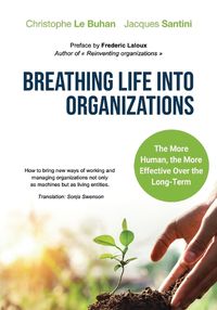 Cover image for Breathing Life Into Organizations