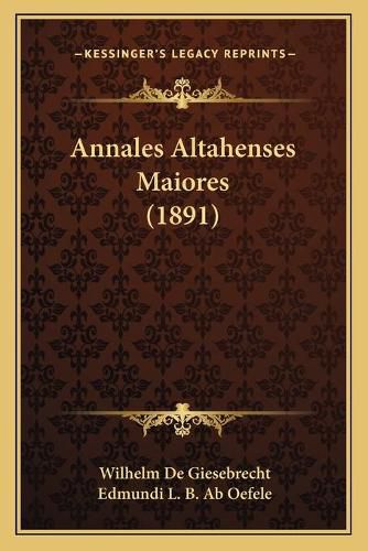 Cover image for Annales Altahenses Maiores (1891)