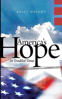 Cover image for America's Hope: In Troubled Times