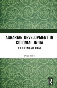 Cover image for Agrarian Development in Colonial India