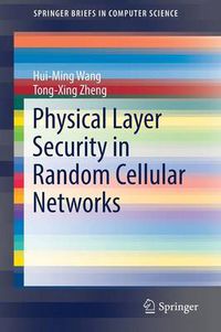 Cover image for Physical Layer Security in Random Cellular Networks