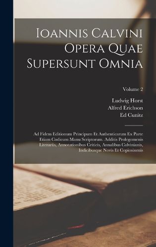 Cover image for Ioannis Calvini Opera Quae Supersunt Omnia