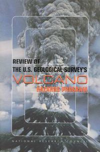 Cover image for Review of the U.S. Geological Survey's Volcano Hazards Program