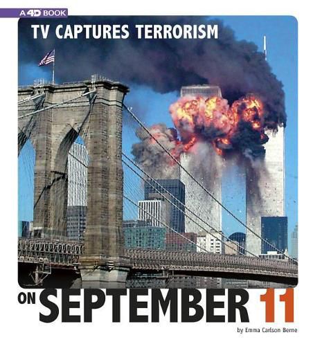 TV Captures Terrorism on September 11: 4D an Augmented Reading Experience