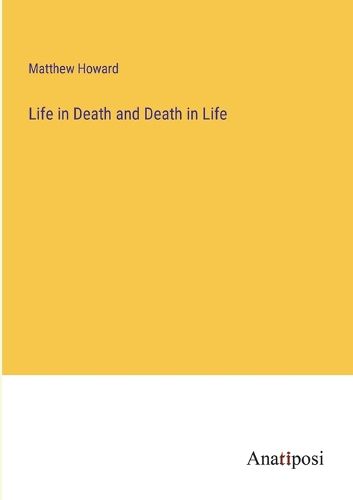 Cover image for Life in Death and Death in Life