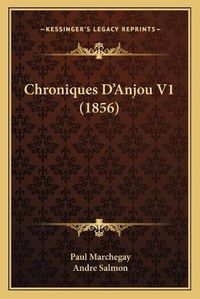 Cover image for Chroniques D'Anjou V1 (1856)