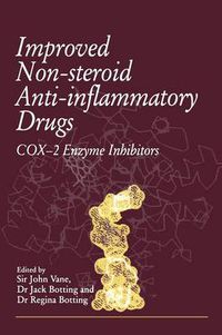 Cover image for Improved Non-Steroid Anti-Inflammatory Drugs: COX-2 Enzyme Inhibitors