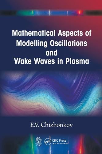 Cover image for Mathematical Aspects of Modelling Oscillations and Wake Waves in Plasma