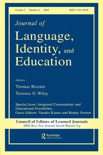 Cover image for Imagined Communities and Educational Possibilities: A Special Issue of the journal of Language, Identity, and Education