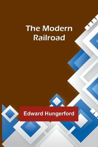 Cover image for The Modern Railroad