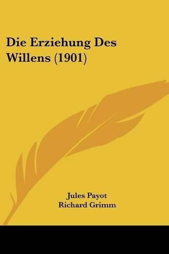 Die Erziehung Des Willens (1901)