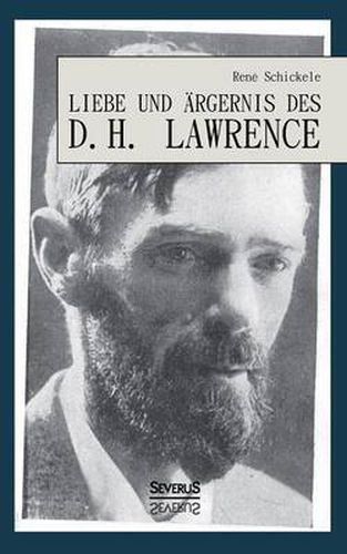 Cover image for Liebe und AErgernis des D. H. Lawrence