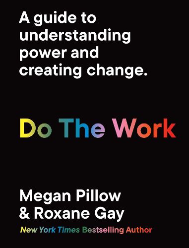 Cover image for Do the Work: Unlearn Your Biases. Reclaim Your Personal Power.