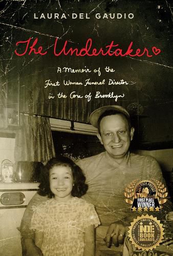 Cover image for The Undertaker: A Memoir of the First Woman Funeral Director in the Core of Brooklyn