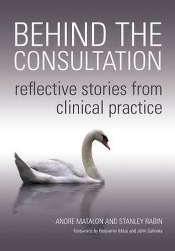 Behind the Consultation: Reflective stories from clinical practice