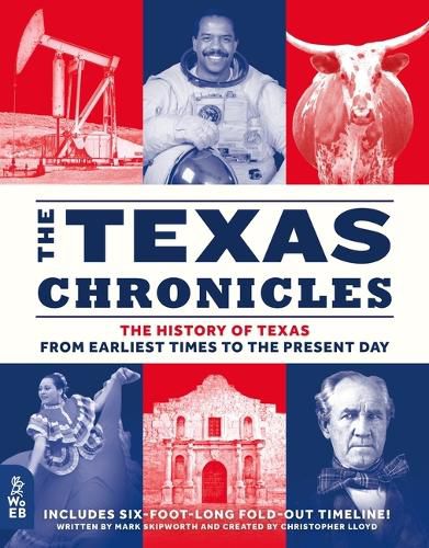 The Texas Chronicles: The History of Texas from Earliest Times to the Present Day