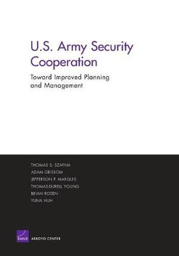 Cover image for Improving the Planning and Management of U.S. Army Security Cooperation