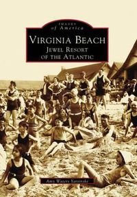 Cover image for Virginia Beach: Jewel Resort of the Atlantic