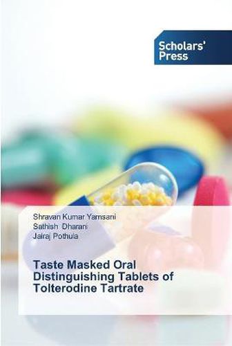 Cover image for Taste Masked Oral Distinguishing Tablets of Tolterodine Tartrate