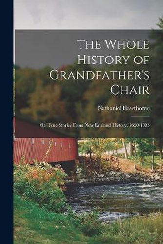 Cover image for The Whole History of Grandfather's Chair