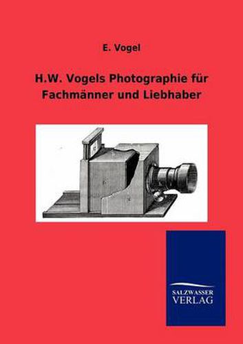 Cover image for H.W. Vogels Photographie fur Fachmanner und Liebhaber