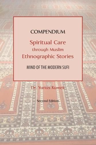 Cover image for Compendium: Spiritual Care through Muslim Ethnographic Stories: Mind of the Modern Sufi