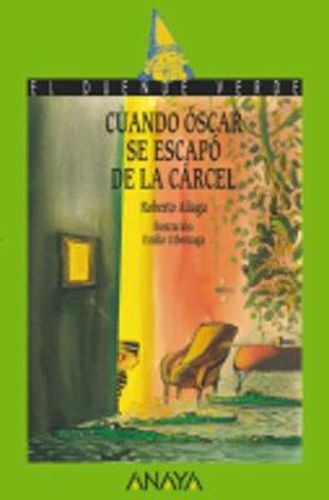 Cover image for Cuando Oscar se escapo de la carcel