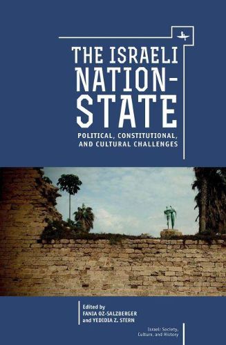 Cover image for The Israeli Nation-State: Political, Constitutional, and Cultural Challenges