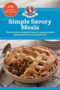 Cover image for Simple Savory Meals: 175 Chicken & Beef Recipes